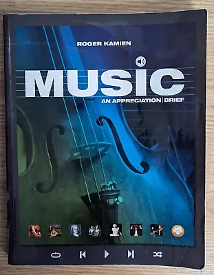 Music: An Appreciation | Brief. By Roger Kamien Published 2015  • $10