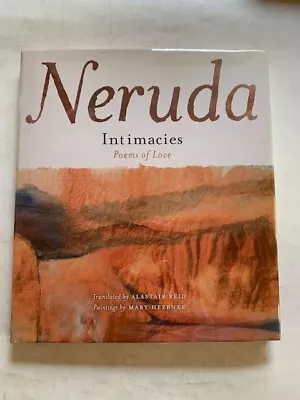 Intimacies. Poems Of Love - 1st. Ed. By Pablo Neruda • $50