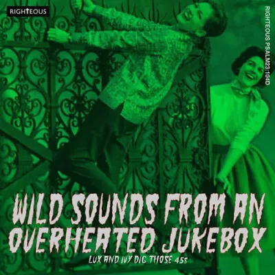 Wild Sounds From An Overheated Jukebox: Lux & Ivy Dig Those 45s • £21.55