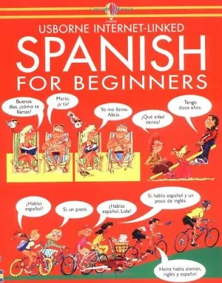 Spanish For Beginners (Usborne Language Guides) By Angela WilkesJohn Shackell • £2.74