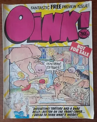 OINK! PREVIEW Issue April 1986 RARE! ◇See Full Details💥Also See Issues #2 To #9 • £5