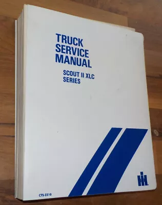 INTERNATIONAL SCOUT II XLC Service Manual_1976-1977_TRAVELER PICKUP_CTS-2310_VGC • $222.22
