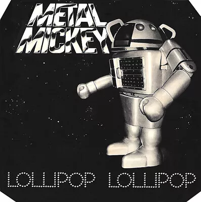 Metal Mickey - Lollipop - Used Vinyl Record 7 - J1450z • £10.81