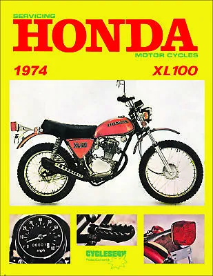 1974 Honda XL100 CycleServ Shop Manual XL100 Repair Service Book • $31.95