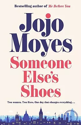 $19.99 • Buy Someone Else's Shoes By Jojo Moyes | Paperback Book | NEW AU FREE SHIPPING