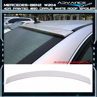 Fits 08-14 Benz C-Class W204 4Door Roof Spoiler Painted Color # 650 Cirrus White • $86.99