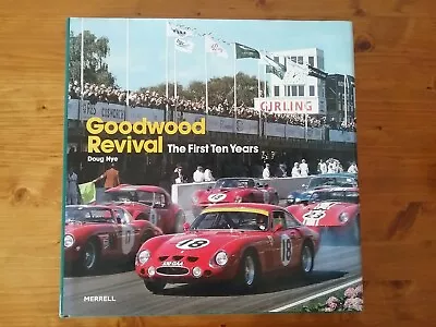 £30 • Buy Goodwood Revival: The First Ten Years By Doug Nye (Hardback, 2008)