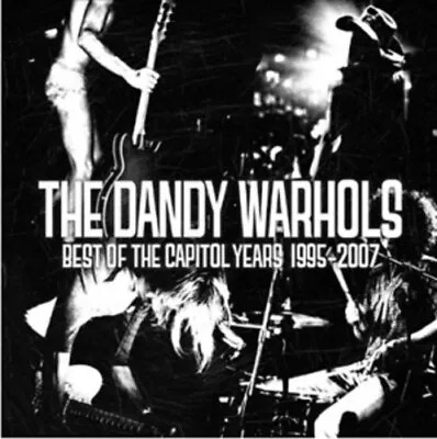 The Dandy Warhols : Best Of The Capitol Years 1995-2007 CD (2010) Amazing Value • £27.21
