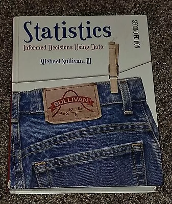MyStatLab Ser.: Statistics : Informed Decisions Using Data By Michael... • $20
