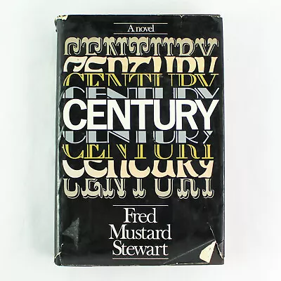 Century By Fred Mustard Stewart 1981 Hardcover First Edition William Morrow DJ • $9