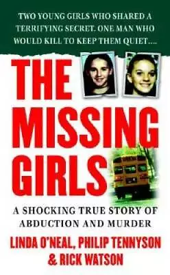 The Missing Girls: A Shocking True Story Of Abduction And Murder (St. Mar - GOOD • $5.97