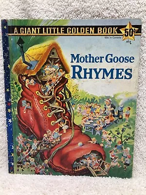 Mother Goose Rhymes: A Giant Little Golden Book -  A  Edition = 1st Print/1st Ed • $14.99