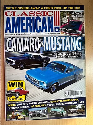 CLASSIC AMERICAN MAGAZINE JULY 2008 Driving The American Dream CAMARO V MUSTANG • $5.05