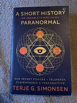 A Short History Of Nearly Everything Paranormal  • £13