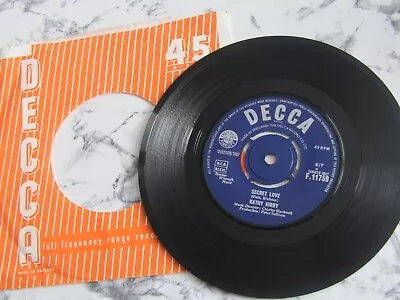 7   Vinyl Single - Kathy Kirby - Secret Love B/w You Have To Want To Touch Him • £3