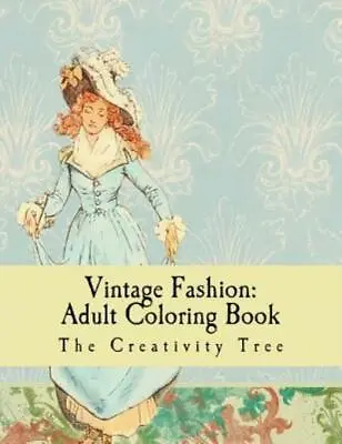 Vintage Fashion: Adult Coloring Book • $8.17