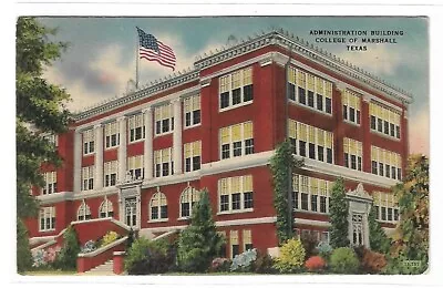 VTG Post Card - Administration Building College Of Marshall Texas • $3.39