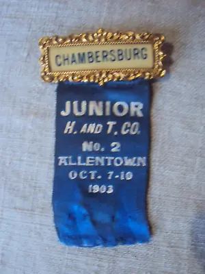 1903 Junior H & T  Co PA No 2 Allentown PA Oct 7-10 1903 Ribbon Badge Pinback • $19.99