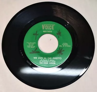 45 Rpm Soul THE FOUR VOICES We Live In The Ghetto/Summer Kind 1960s Voice 1113 E • $125