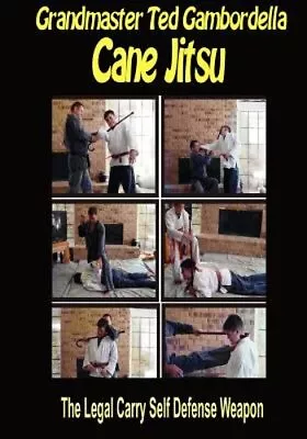 Cane Jitsu: The Legal Carry Self Defense Weapon By Grandmaster Ted Gambordella • $13.85