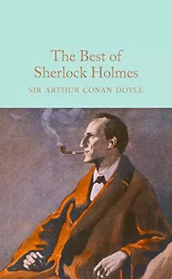 Sir Arthur Conan Doy - The Best Of Sherlock Holmes - New Hardback - J555z • £10.06