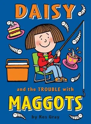 Daisy And The Trouble With Maggots By Kes Gray (Paperback) Fast And FREE P & P • £3.17