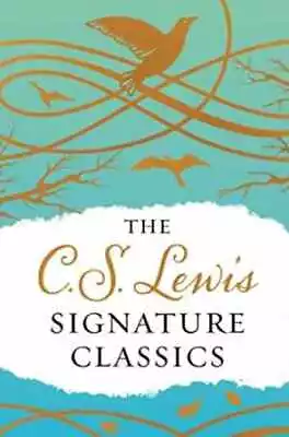 The C. S. Lewis Signature Classics (Gift - Hardcover By Lewis C. S. - Very Good • $37.97