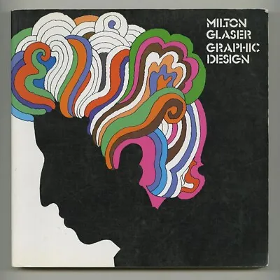1983 Milton Glaser SIGNED Copy: GRAPHIC DESIGN Modern Poster + Illustration Book • $149.99