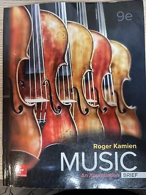 Roger Kamien Music An Appreciation Brief 9th Edition Paperback • $13.91