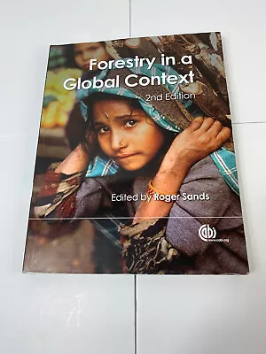 Forestry In A Global Context 2nd Edition Edited By Roger Sands • $24.99