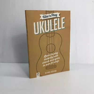 Uke'n Play Ukulele By Mike Jackson - Paperback With CD Included • $23