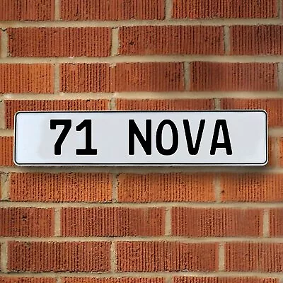 71 NOVA - White Aluminum Street Sign Mancave Euro Plate Name Door Sign Wall • $29.95