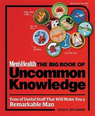 Men's Health: The Big Book Of Uncommon Knowledge • £19.50