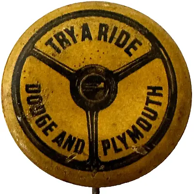 Dodge And Plymouth Try A Ride Luxury Liner Steering Wheel Celluloid Pinback • $41.24