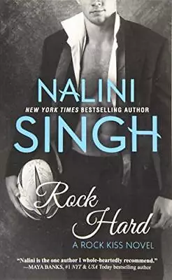 £6.58 • Buy Rock Hard: Volume 2 (Rock Kiss),Nalini Singh