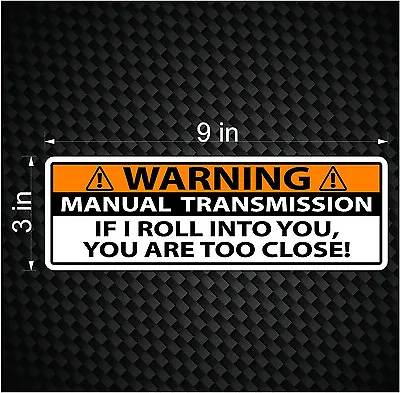 Warning Bumper Sticker Stick Shift Manual Transmission Truck Car Vinyl JDM Decal • $3.99