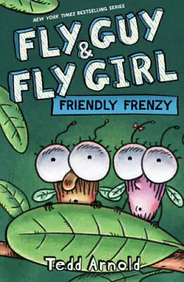 Fly Guy And Fly Girl: Friendly Frenzy - Hardcover By Arnold Tedd - GOOD • $4.48