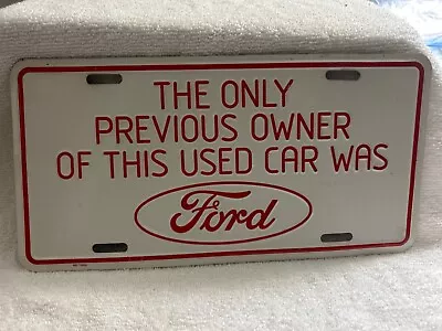 Vintage The Only Previous Owner Ford Booster License Plate • $25