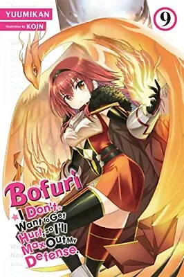 Bofuri: I Dont Want To Get Hurt So Ill Max Out My Defense Vol 9 (light Novel) (B • £12.57