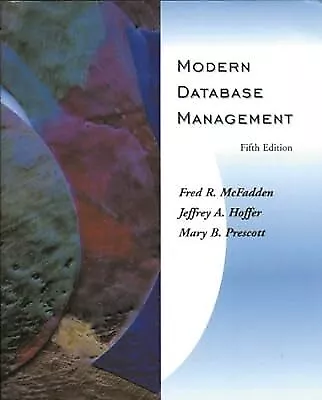 Modern Database Management WSS McFadden Fred R. & Hoffer Jeffrey & Prescott  • $24.13