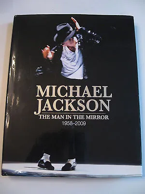 Michael Jackson Book  The Man In The Mirror - 1958-2009  • $50