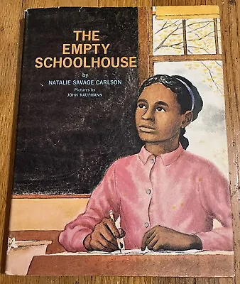 THE EMPTY SCHOOLHOUSE : By Natalie Savage Carlson : Vintage • $8.99