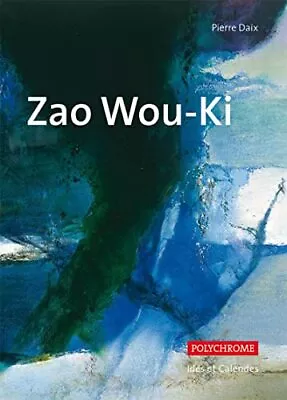 Zao Wou-Ki By Daix Pierre Book The Fast Free Shipping • $46.89