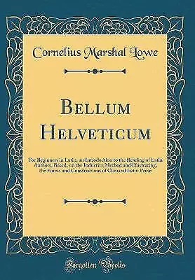 Bellum Helveticum For Beginners In Latin An Intro • £22.29