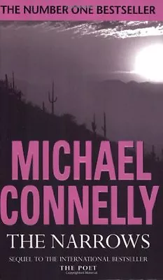 The Narrows By Michael Connelly. 9780752863801 • £3.48