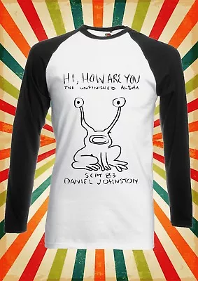 The Unfinished Daniel Johnston Men Women Long Short Sleeve Baseball T Shirt 1803 • $12.27