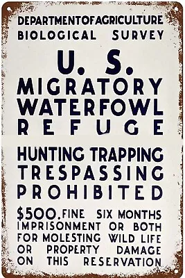 U.S  Migratory Waterfowl Refuge No Hunting Trespassing Tin Sign 8 X 12 ALL Metal • $12.95