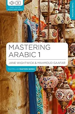 Mastering Arabic 1 (Macmillan Master Series (Languages)) By Mahmoud Gaafar Book • £18.99