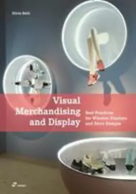 Visual Merchandising And Display: Best Practices For Window Displays And Store • $46.99