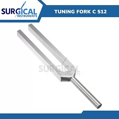 Tuning Fork C 512 Surgical Medical Instruments Aluminum Alloy High Quality • $6.99